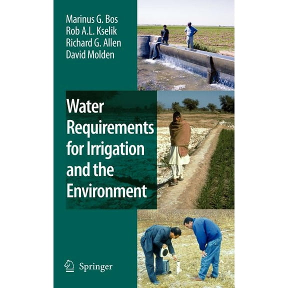 Water Requirements for Irrigation and the Environment, (Hardcover)