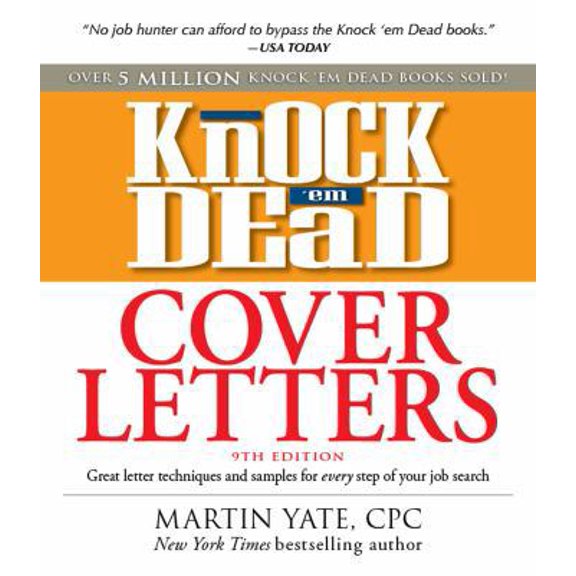 Pre-Owned Knock 'em Dead Cover Letters: Great letter techniques and samples for every step of your job search (Paperback) 1440505888 9781440505881