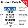 thumbnail image 2 of Truck Drivers Please Ring Bell And Wait OSHA Notice Vinyl Decal Label 24 Inch x 18 Inch - 10 Pack, 2 of 6