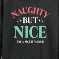 thumbnail image 3 of Instant Message - Naughty But Nice Multitasker Christmas - Women's Lightweight French Terry Long Sleeve Shirt, 3 of 6