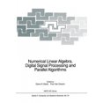 thumbnail image 2 of Numerical Linear Algebra, Digital Signal Processing and Parallel Algorithms, 2 of 3