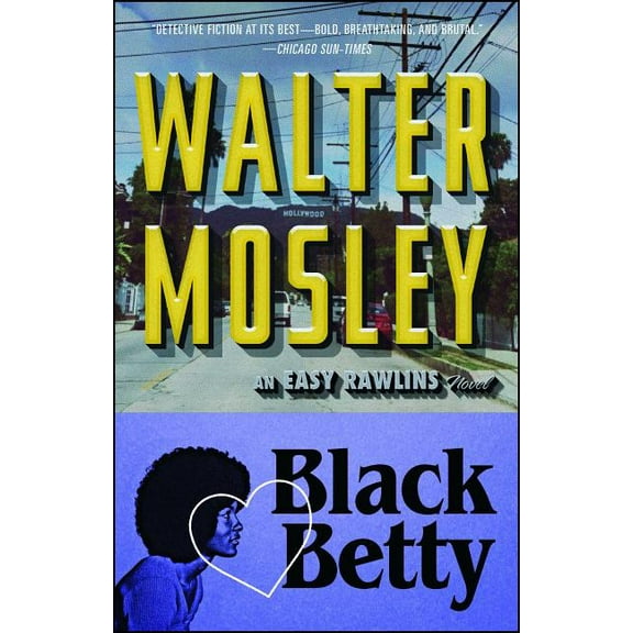 Easy Rawlins Mystery Black Betty: An Easy Rawlins Novel, Book 4, (Paperback)
