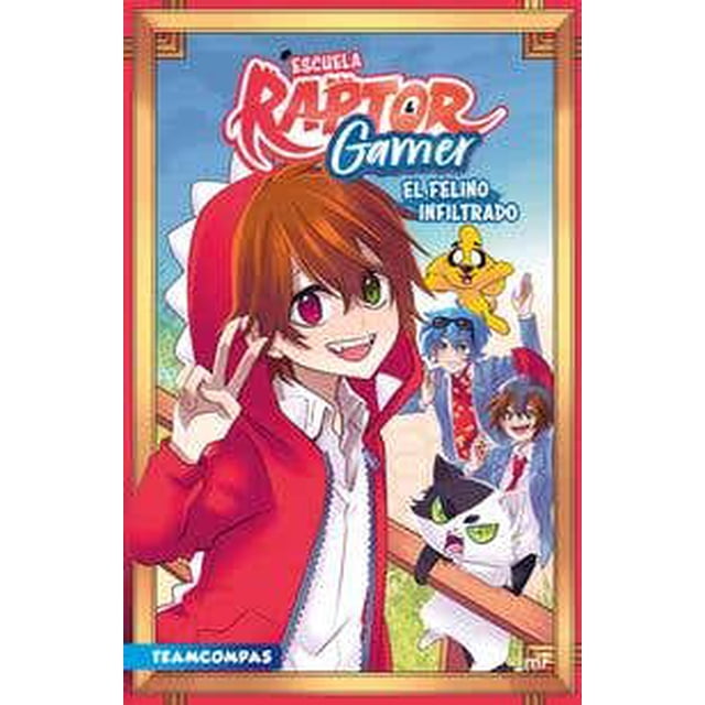 ESCUELA RAPTORGAMER EL FELINO INFILTRADO MARTINEZ ROCA Pasta Blanda
