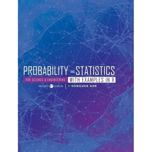 Probability and Statistics for Science and Engineering with Examples in R, (Hardcover)