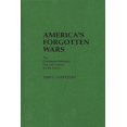 thumbnail image 2 of Pre-Owned America's Forgotten Wars: The Counterrevolutionary Past and Lessons for the Future (Hardcover) 0313240191 9780313240195, 2 of 2