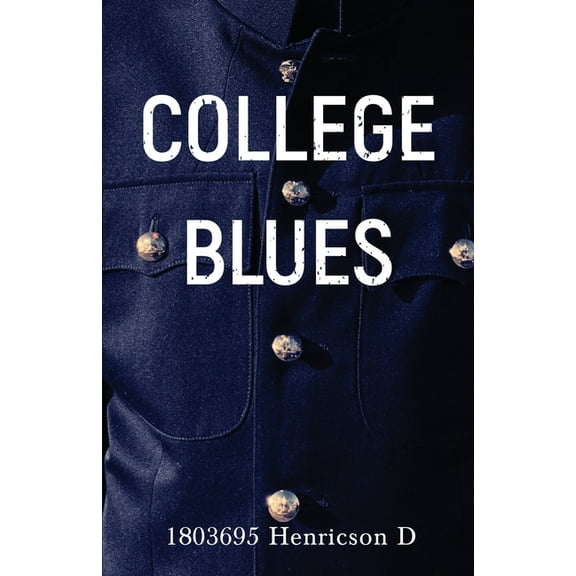 College Blues, (Paperback)