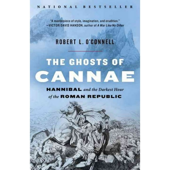 Pre-owned Ghosts of Cannae : Hannibal and the Darkest Hour of the Roman Republic, Paperback by O'Connell, Robert L., ISBN 0812978676, ISBN-13 9780812978674