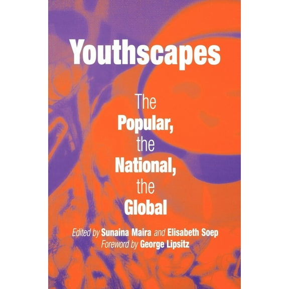 Youthscapes: The Popular, the National, the Global, (Paperback)