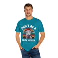 thumbnail image 4 of Don't Be A Salty Heifer Salty | Sarcastic | Cow | Farm | Heifer Unisex Garment-Dyed T-shirt, 4 of 4