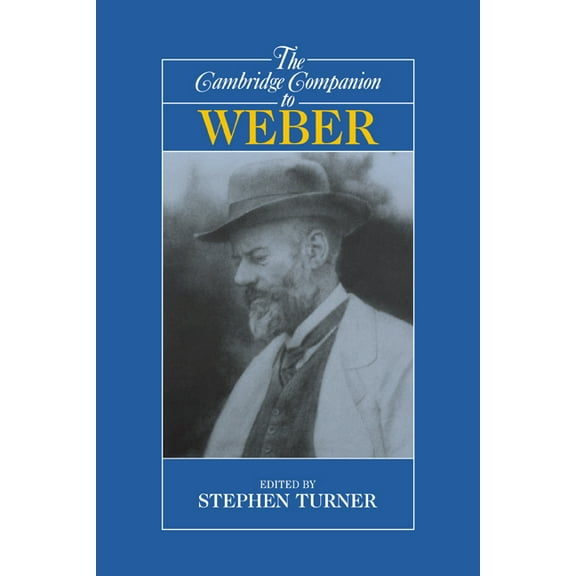 The Cambridge Companion to Weber, (Paperback)