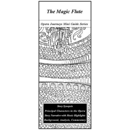 - Mozart's The Magic Flute - Opera Journeys Mini Guide Series - eBook