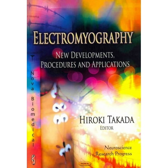 Electromyography : New Developments, Procedures and Applications