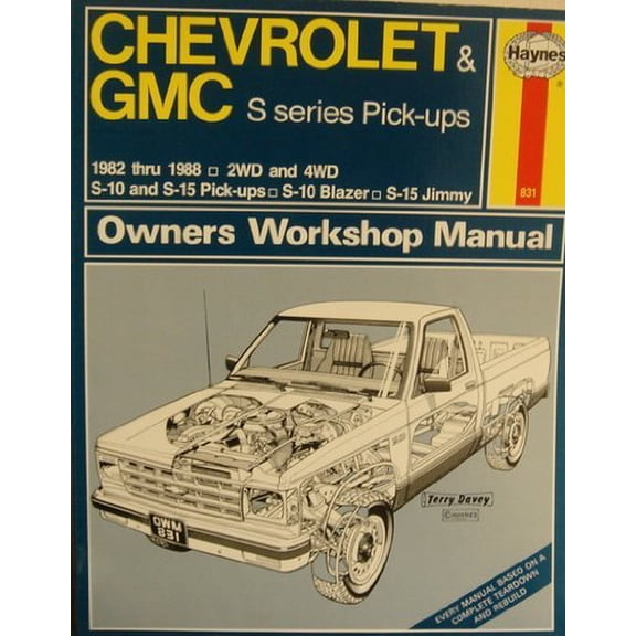 Pre-Owned Chevrolet & GMC S Series Pick-ups 1982 thru 1988 (S-10 & S-15 Pick-ups, S-10 Blazer, S-15 Jimmy) - Owners Workshop Manual (Paperback) 1850105294 9781850105299