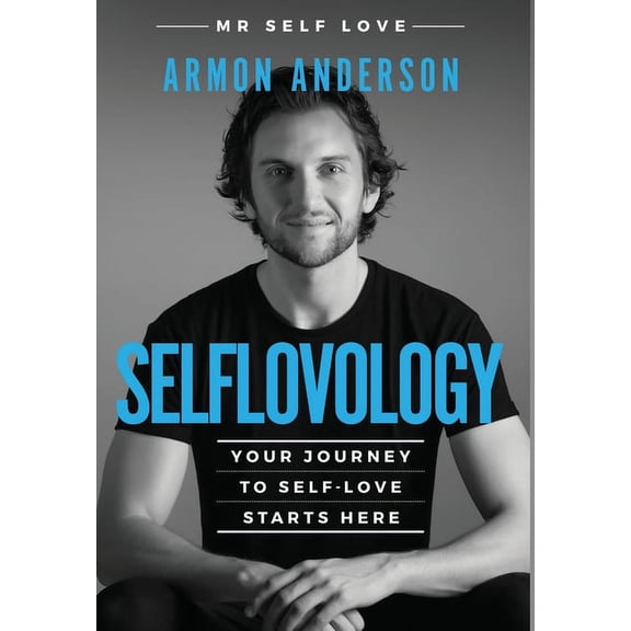 Selflovology: Your Journey to Self-Love Starts Here, (Hardcover)