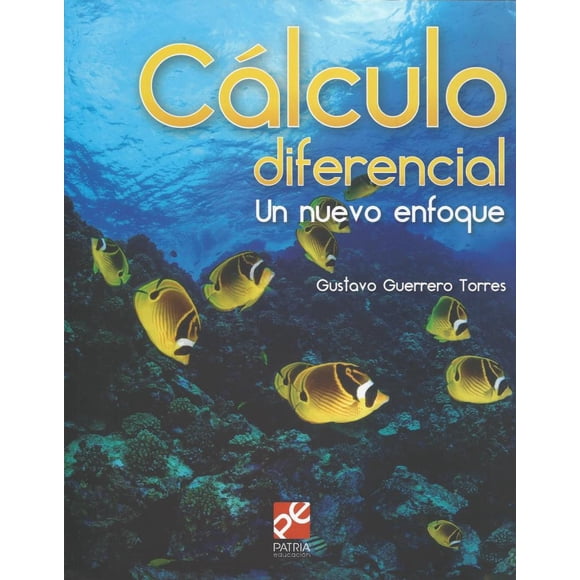 Calculo Diferencial Un Enfoque POR Competencias Grupo Editorial Patria Gustavo Guerrero Torres