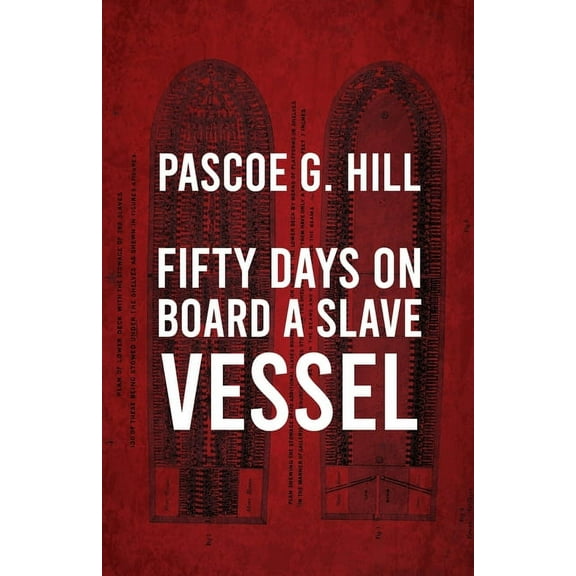 Fifty Days On Board A Slave-vessel (Paperback)