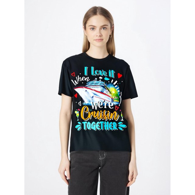 Camiseta básica de verano para mujerI Love It When We Are Cruisin Together Funny Cruise Lover T-ShirtFather's Day, Mother's Day, New YeaCamisetas de verano para mujer, manga corta, cuello redondo, c