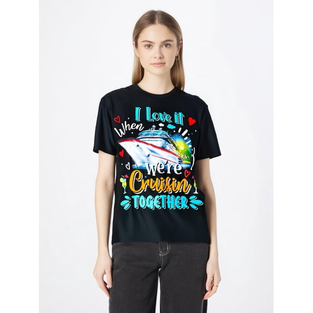 I Love It When We Are Cruisin Together Funny Cruise Lover T-ShirtFather's Day, Mother's Day, New YeaCamisetas de verano para mujer, manga corta, cuello redondo, casual, lindo, con gráficos, camisetas
