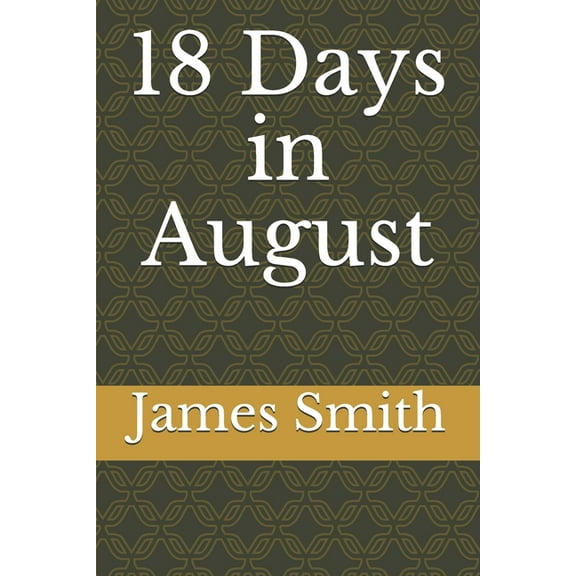18 Days in August (Paperback)