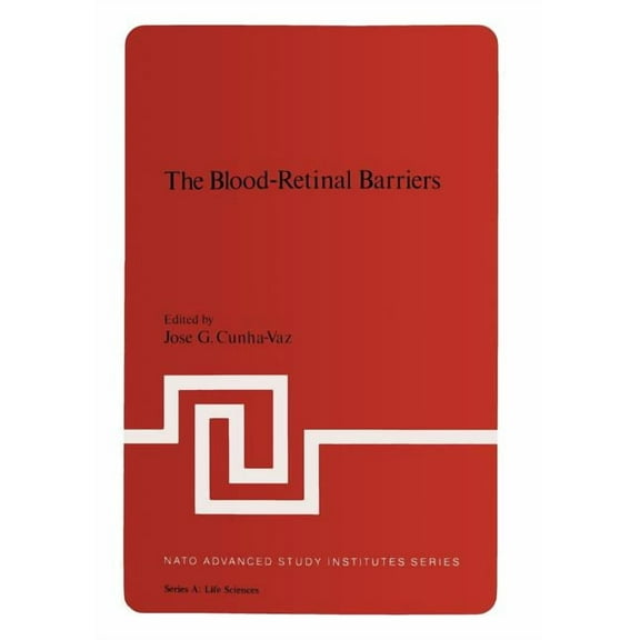 NATO Science Series A: The Blood-Retinal Barriers, Book 32, (Paperback)