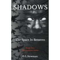 The Emblaze Shadows The Space Inbetween, Book 0, (Paperback)