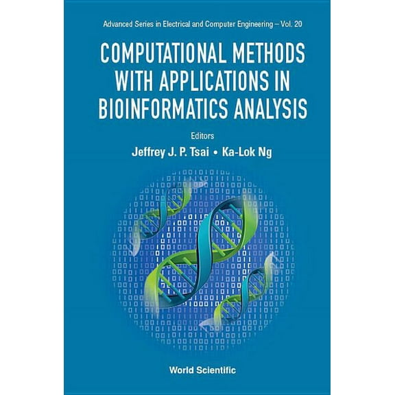 Advanced Electrical and Computer Enginee Computational Methods with Appl in Bioinformatics Analysis, Book 20, (Hardcover)