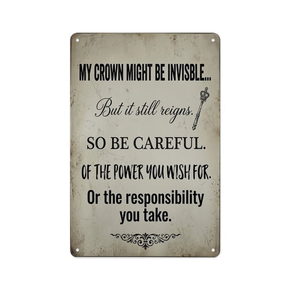 My Crown Might Be Invisible Quote Sign Metal Tin Sign Wall Decor Wall Art Vintage Room Decoration Tin Painting Poker Room Poster for Home Man Cave Bar Cafe Store Garage Or Club 12x8 Inches