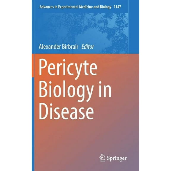 Advances in Experimental Medicine and Bi Pericyte Biology in Disease, Book 1147, (Hardcover)