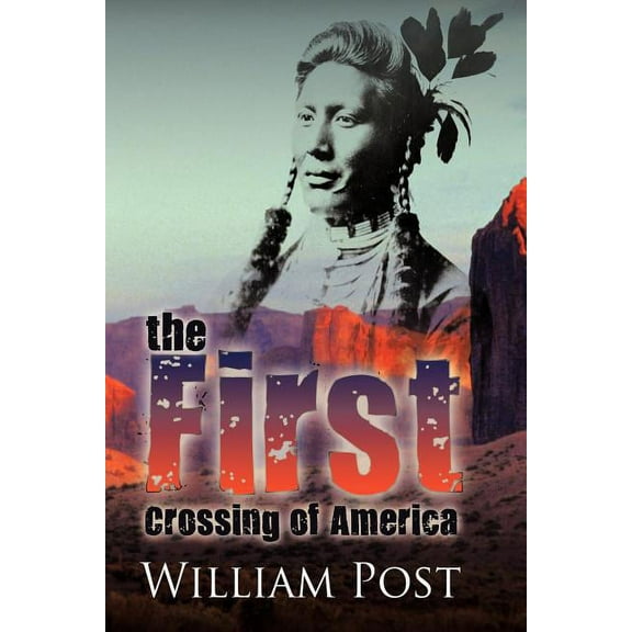 The First Crossing of America