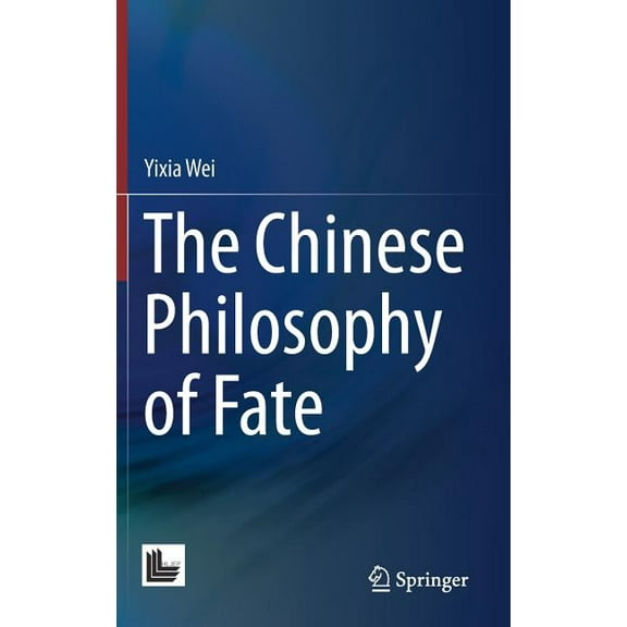 The Chinese Philosophy of Fate, (Hardcover)