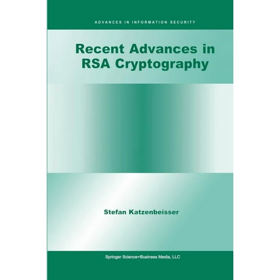 Advances in Information Security Recent Advances in Rsa Cryptography, Book 3, (Paperback)