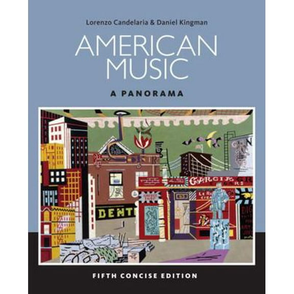 Pre-Owned American Music: A Panorama, Concise (Book Only) (Paperback) 1285758749 9781285758749