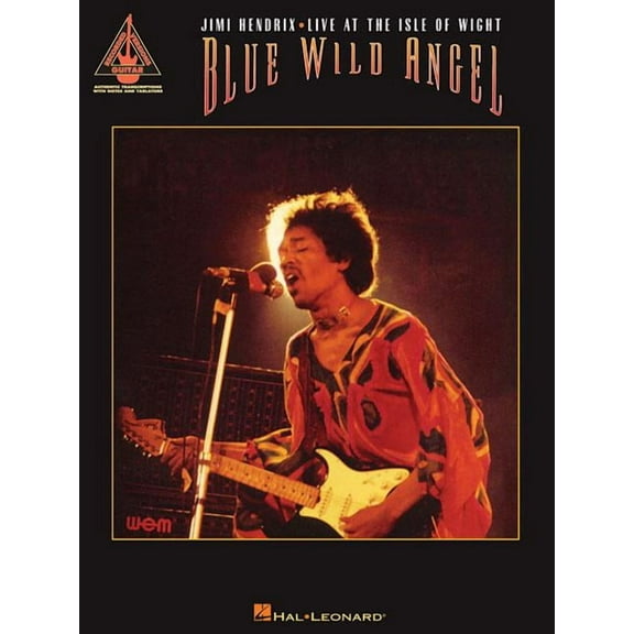 Guitar Recorded Versions: Blue Wild Angel: Jimi Hendrix Live at the Isle of Wight (Paperback)