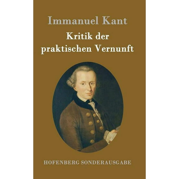 Kritik der praktischen Vernunft (Hardcover)