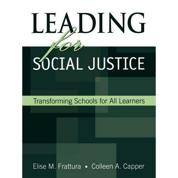 Leading for Social Justice: Transforming Schools for All Learners, (Paperback)
