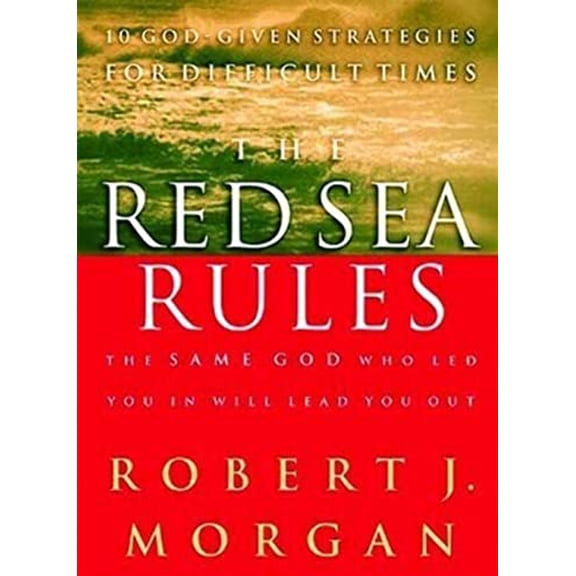 Pre-Owned The Red Sea Rules: 10 God-Given Strategies for Difficult Times (Hardcover) 0785266496 9780785266495