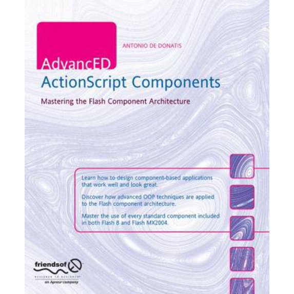Pre-Owned Advanced ActionScript Components: Mastering the Flash Component Architecture (Paperback) 1590595939 9781590595930
