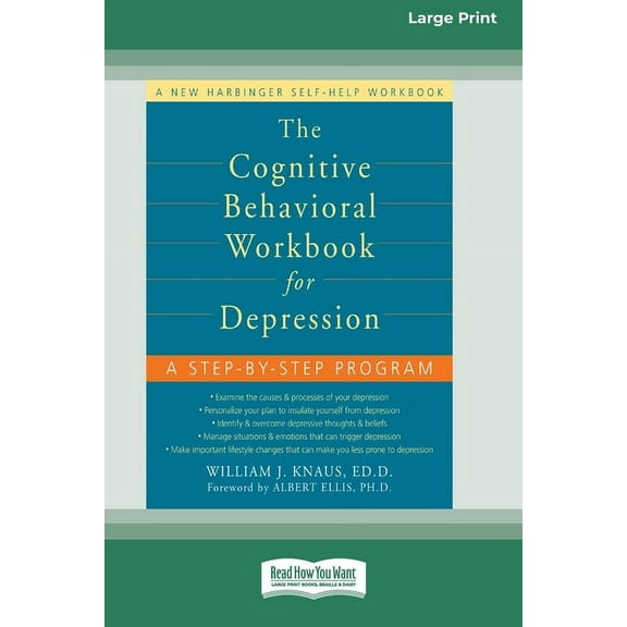 The Cognitive Behavioral Workbook for Depression (16pt Large Print Edition), (Paperback)