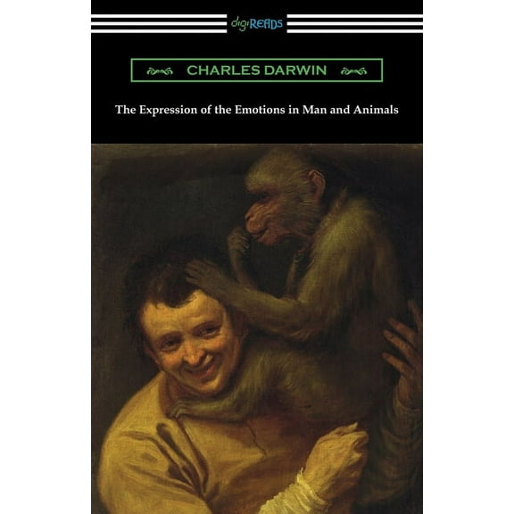 The Expression of the Emotions in Man and Animals, (Paperback)