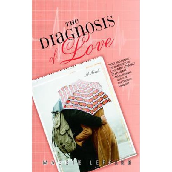 Pre-Owned The Diagnosis of Love (Paperback) 038534046X 9780385340465
