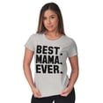 thumbnail image 3 of Best Mama Ever Mothers Day Present Womens Slim Fit Graphic Tee Brisco Brands S, 3 of 5