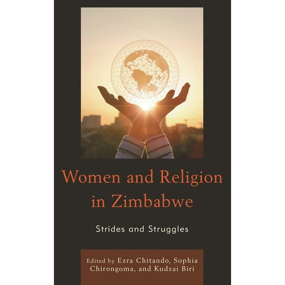 Women and Religion in Zimbabwe: Strides and Struggles, (Hardcover)