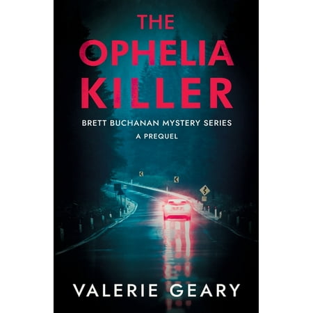 Brett Buchanan Mystery: The Ophelia Killer (Series #0) (Paperback)