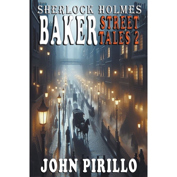Sherlock Holmes, Baker Street Mystery Ta Sherlock Holmes, Baker Street Tales 2, Book 2, (Paperback)