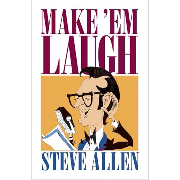 Pre-Owned Make 'Em Laugh (Hardcover) 0879758376 9780879758370