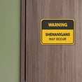 thumbnail image 5 of Classic Framed Plus Warning Shenanigans May Occur Door or Wall Sign | Funny Home Decor -Small, 5 of 9
