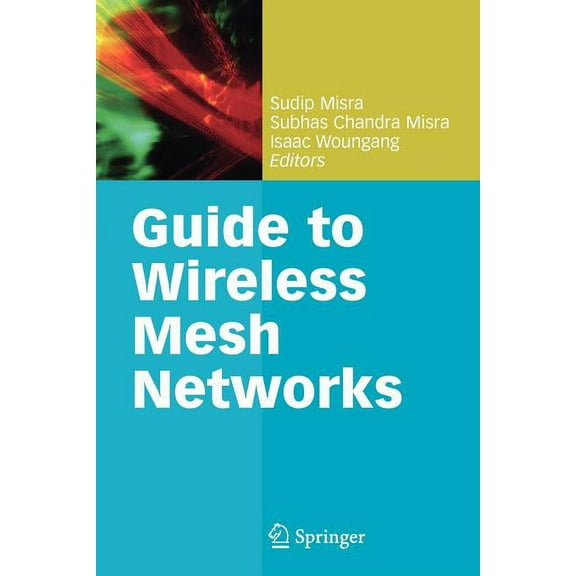 Computer Communications and Networks Guide to Wireless Mesh Networks, (Paperback)