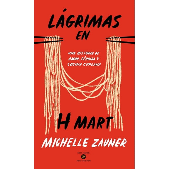 LÃ¡grimas En H Mart: Una Historia de Amor, PÃ©rdida Y Cocina Coreana, (Hardcover)