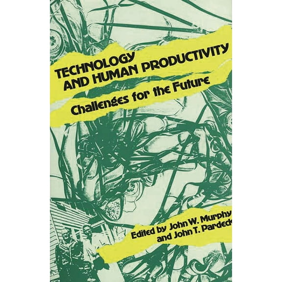 Technology and Human Productivity: Challenges for the Future, (Hardcover)