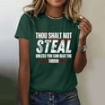 thumbnail image 2 of ZJXFGS Summer Tops, Graphic Tees for Women, Thou Shall Not Steal Unless You Can Beat The Throw Women's Letter Print Round Neck Short Sleeve T Shirt Top, Cotton Shirts for WomenGreenL, 2 of 5